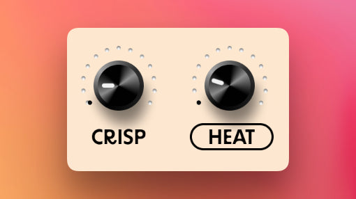 Crisp and Heat controls
